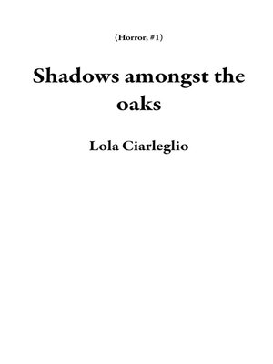 cover image of Shadows amongst the oaks